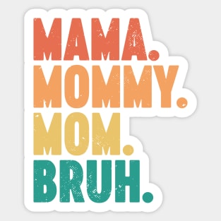 Mama Mommy Mom Bruh Vintage Retro (Sunset) Sticker